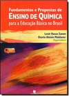 Fundamentos E Propostas De Ensino De Quimica Para A Educacao Basica No Brasil