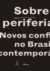 Sobre periferias: novos conflitos no Brasil contemporâneo