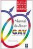 Manual do Amor Gay: Guia Médico para Homens