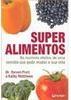 Superalimentos: os Íncriveis Efeitos de uma Comida que Pode Mudar...