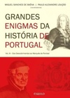 Grandes Enigmas da História de Portugal