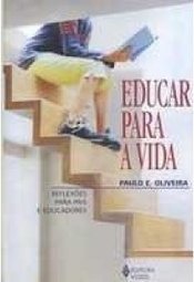 Educar para a Vida: Reflexões para Pais e Educadores