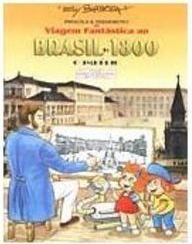 Viagem Fantástica ao Brasil de 1800: o Império