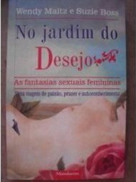 No Jardim do Desejo: as Fantasias Sexuais Feminina