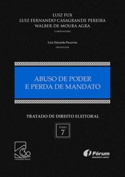 Tratado de direito eleitoral - Abuso de poder e perda de mandato