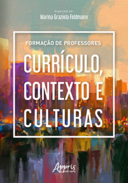 Formação de professores: currículo, contexto e culturas