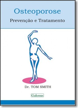 Osteoporose: Prevenção e Tratamento