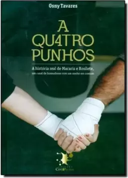 Quatro Punhos, A