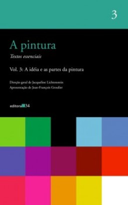 A pintura: textos essenciais: a idéia e as partes da pintura