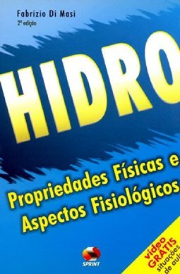 Hidro: Propriedades Físicas Aspectos Fisiológicos
