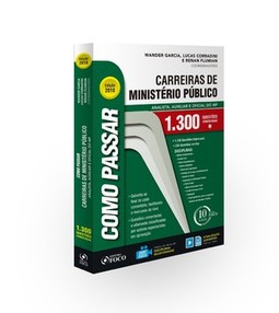 Como passar em carreiras de Ministério Público: 1.300 questões comentadas