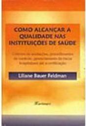 Como Alcançar a Qualidade Nas Instituições de Saúde
