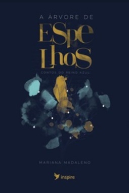 A ÁRVORE DE ESPELHOS