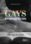 Gays evangélicos: vivendo no front