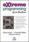 Extreme Programming: Guia Prático