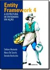 Entity Framework: A Estrutura De Entidades Em Acao - Volume 4
