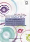 Neurocomunicação: para Compreender os Mecanismos da Comunicação...