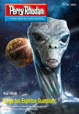 A Liga dos Espíritos Guardiões (Perry Rhodan #2903)