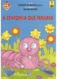 A Centopéia que Pensava