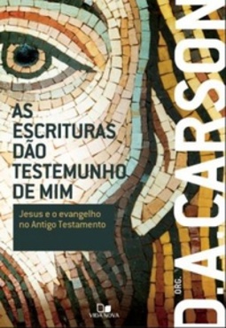 As Escrituras dão testemunho de mim