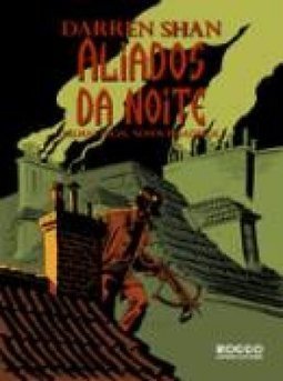 Aliados da Noite: Velhas Faces, Novos Pesadelos