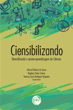 Ciensibilizando: diversificando o ensino-aprendizagem de ciências