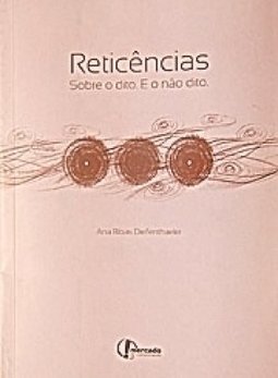 Reticências: Sobre o dito. E o não dito