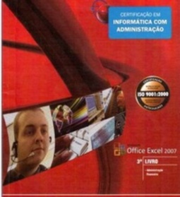 Office Excel 2007 (Certificação em Informática com Administração #3)