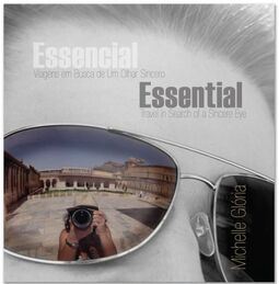 Essencial: viagens em busca de um olhar sincero