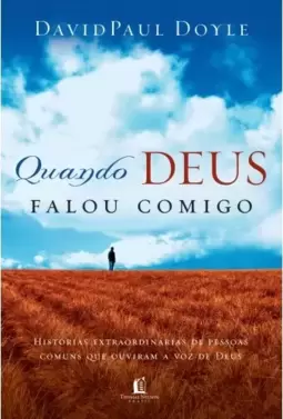 Quando Deus falou comigo