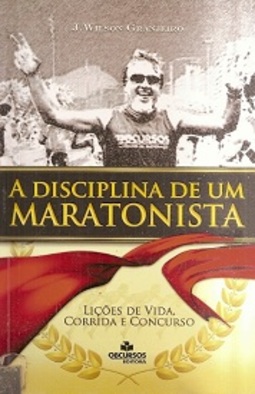 A DISCIPLINA DE UM MARATONISTA