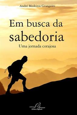 Em Busca da Sabedoria - Uma Jornada Corajosa