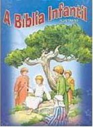 A Bíblia Infantil: Ilustrada