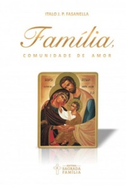 Família, comunidade de amor