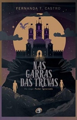 Nas Garras das Trevas (Saga Poder Ignorado #2)