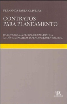 Contratos para planeamento: da consagração legal de uma prática, às dúvidas práticas do enquadramento legal