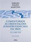 Comentários às orientações jurisprudenciais da SBDI: 1 e 2 do TST