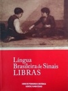 Língua Brasileira de Sinais (Cadernos Pedagógicos)
