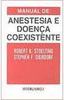 Manual de Anestesia e Doença Coexistente
