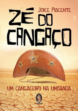 Zé do Cangaço: um cangaceiro na Umbanda