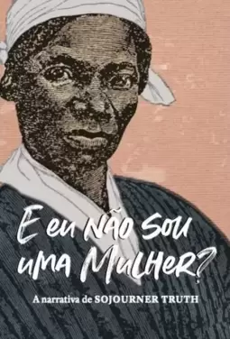 E eu não sou uma mulher?