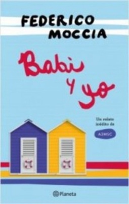 Babi Y Yo (Três Metros Acima do Céu #2.5)