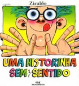 Historinha Sem 1 Sentido, Uma