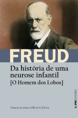 Da história de uma neurose infantil [o homem dos lobos]