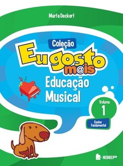 Eu gosto mais - Educação musical - 1º ano