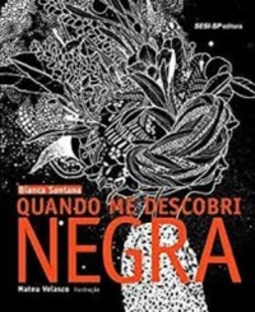 Quando me descobri negra