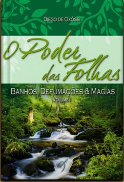 O Poder das Folhas: Banhos, Defumações e Magias