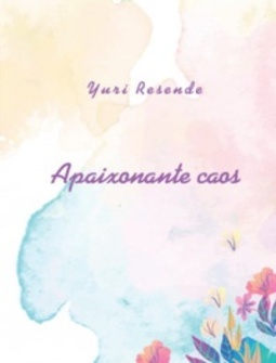 Apaixonante Caos