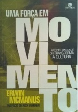 Uma força em movimento: a espiritualidade que transforma a cultura