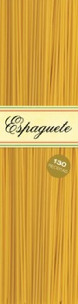 Espaguete: 130 receitas